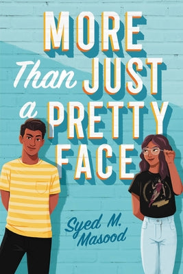 Book cover of More Than Just a Pretty Face by Masood, Syed M.