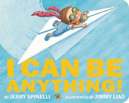 I Can Be Anything! by Jerry Spinelli book cover