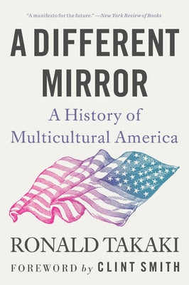 A Different Mirror: A History of Multicultural America by Ronald Takaki book cover