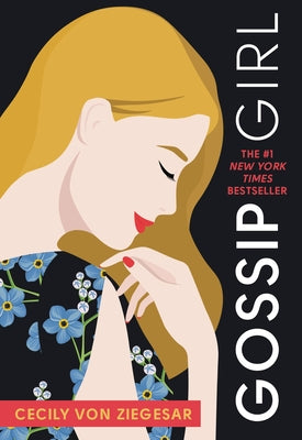 Gossip Girl: A Novel by Cecily Von Ziegesar by Cecily Von Ziegesar book cover