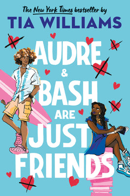 Audre & Bash Are Just Friends by Tia Williams book cover