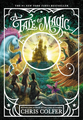 A Tale of Magic... by Colfer, Chris book cover