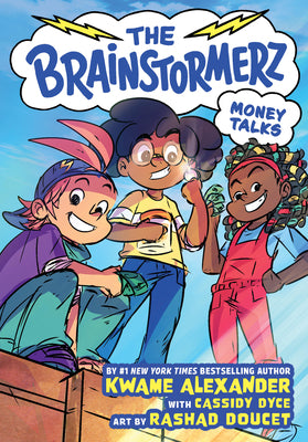 Book cover of The Brainstormerz: Money Talks (a Graphic Novel) by Alexander, Kwame