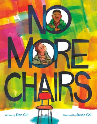 Book cover of No More Chairs by Gill, Dan