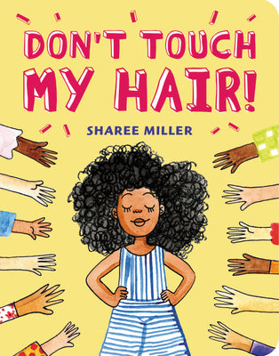 Don't Touch My Hair! by Sharee Miller book cover