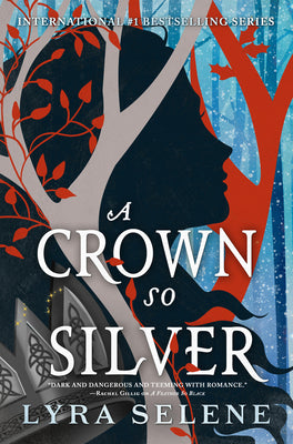 Book cover of A Crown So Silver by Selene, Lyra