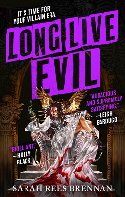 Book cover of Long Live Evil by Rees Brennan, Sarah