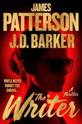 Book cover of The Writer: A Thriller by Patterson, James