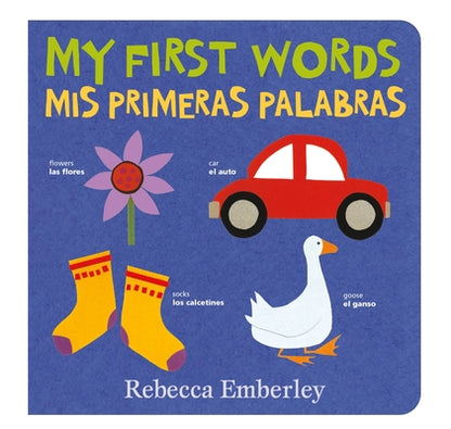 My First Words / MIS Primeras Palabras by Rebecca Emberley book cover