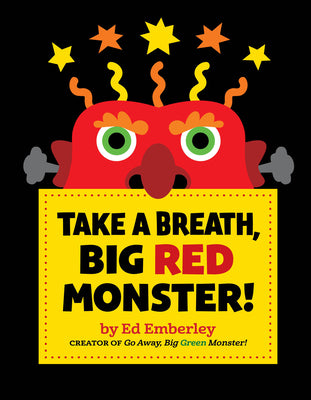 Book cover of Take a Breath, Big Red Monster! by Emberley, Ed
