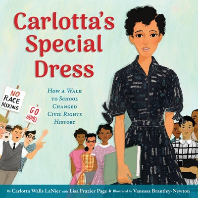 Book cover of Carlotta's Special Dress: How a Walk to School Changed Civil Rights History by Walls Lanier, Carlotta