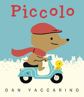 Book cover of Piccolo by Yaccarino, Dan