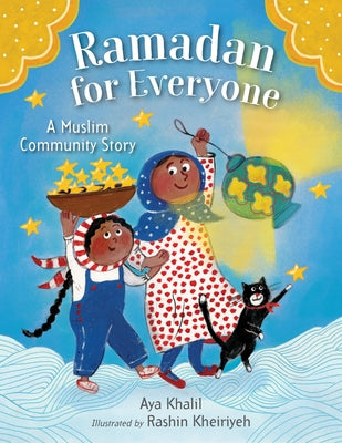 Book cover of Ramadan for Everyone: A Muslim Community Story by Khalil, Aya