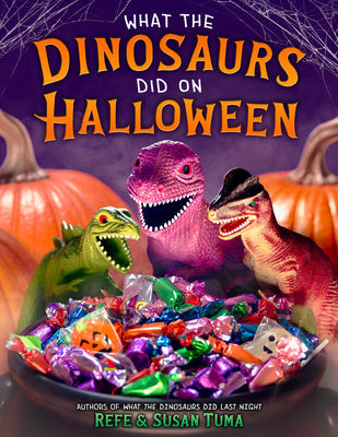 What the Dinosaurs Did on Halloween by Tuma, Refe book cover