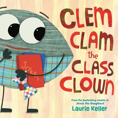 Clem Clam the Class Clown by Laurie Keller book cover