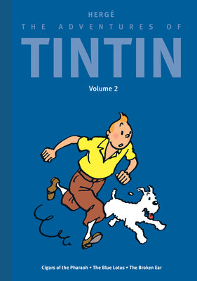 The Adventures of Tintin: Volume 2: Cigars of the Pharaoh / The Blue Lotus / The Broken Ear by Herg book cover