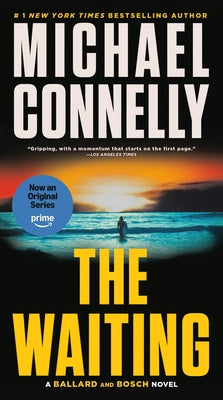 Book cover of The Waiting: A Ballard and Bosch Novel by Connelly, Michael