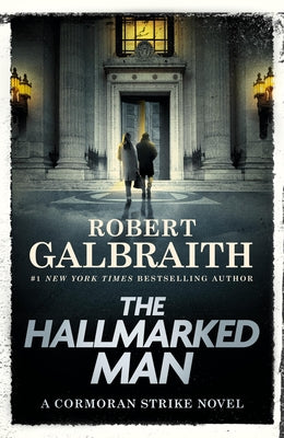 Book cover of The Hallmarked Man: A Cormoran Strike Novel by Galbraith, Robert