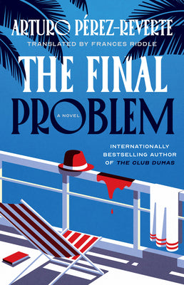 Book cover of The Final Problem by Perez-Reverte, Arturo