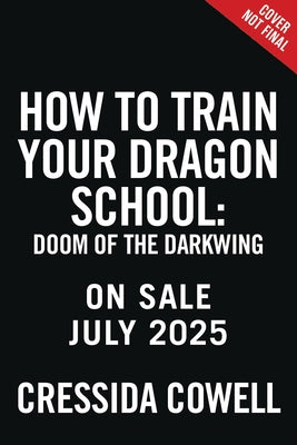Book cover of How to Train Your Dragon School: Doom of the Darkwing by Cowell, Cressida