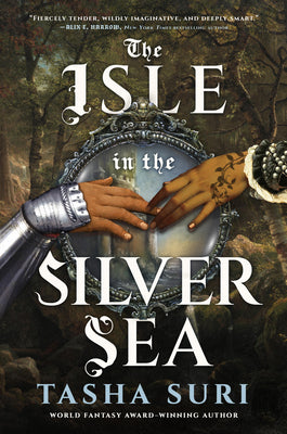 Book cover of The Isle in the Silver Sea by Suri, Tasha
