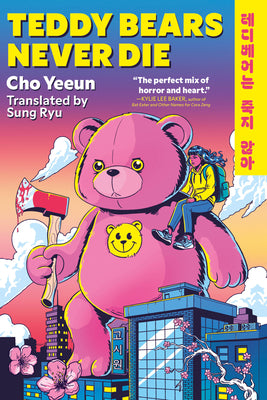 Teddy Bears Never Die by Cho, Yeeun book cover