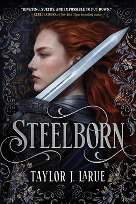 Steelborn (Standard Edition) by Larue, Taylor J. book cover