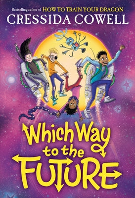 Which Way to the Future by Cowell, Cressida book cover