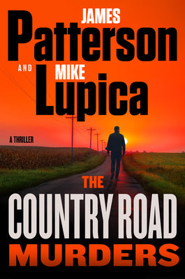 The Country Road Murders: A Thriller by Patterson, James book cover