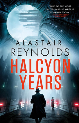 Book cover of Halcyon Years by Reynolds, Alastair