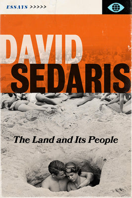 The Land and Its People: Essays by Sedaris, David book cover