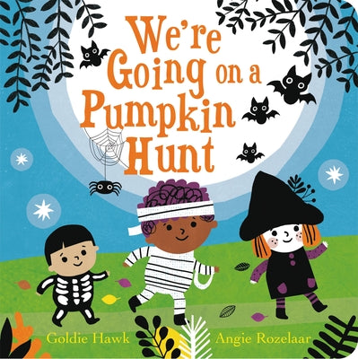 We're Going on a Pumpkin Hunt by Goldie Hawk book cover