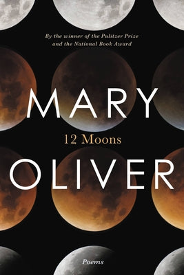 Twelve Moons by Oliver, Mary book cover