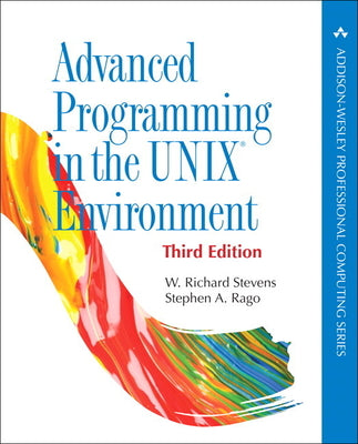 Book cover of Advanced Programming in the UNIX Environment by Stevens, W.