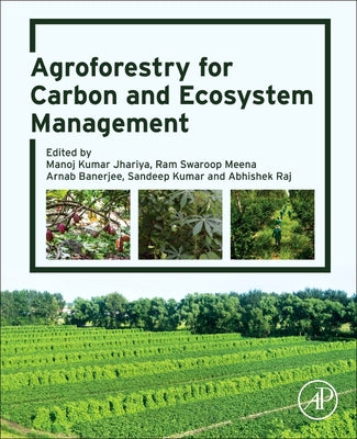Book cover of Agroforestry for Carbon and Ecosystem Management by Jhariya, Manoj Kumar