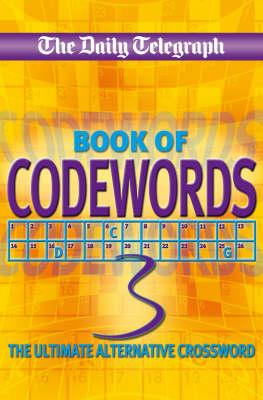 Book cover of Daily Telegraph Codewords 3 by Telegraph Group Limited