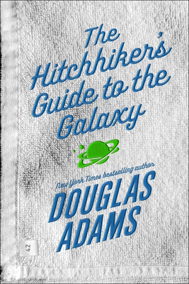 Book cover of The Hitchhiker's Guide to the Galaxy by Adams, Douglas