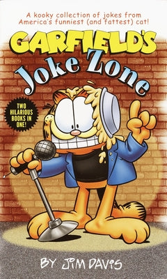 Book cover of Garfield's Joke Zone/ Garfield's in Your Face Insults by Davis, Jim