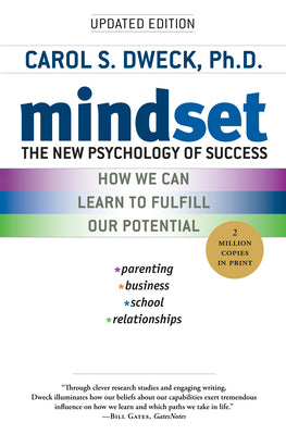 Book cover of Mindset: The New Psychology of Success by Dweck, Carol S.