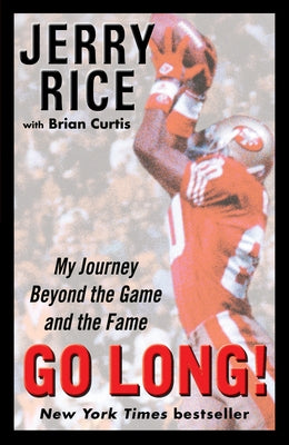 Book cover of Go Long!: My Journey Beyond the Game and the Fame by Rice, Jerry