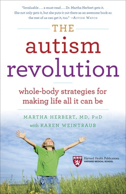 Book cover of The Autism Revolution: Whole-Body Strategies for Making Life All It Can Be by Herbert, Martha