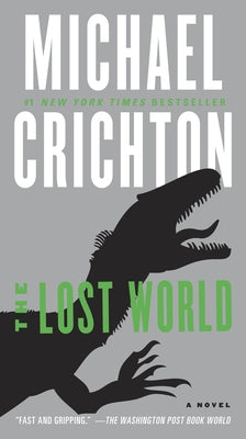 Book cover of The Lost World by Crichton, Michael