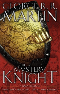 The Mystery Knight: A Graphic Novel by Martin, George R. R. book cover