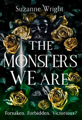 Book cover of The Monsters We Are by Wright, Suzanne