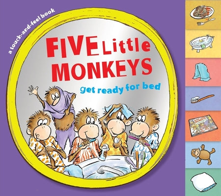 Five Little Monkeys Get Ready for Bed Touch-And-Feel Tabbed by Eileen Christelow book cover