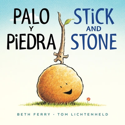 Palo Y Piedra/Stick and Stone: Bilingual English-Spanish by Beth Ferry book cover