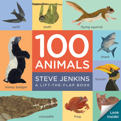 100 Animals: Lift-The-Flap by Steve Jenkins book cover