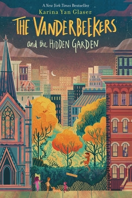 The Vanderbeekers and the Hidden Garden by Glaser, Karina Yan book cover