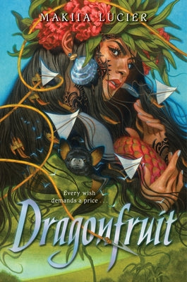 Dragonfruit by Makiia Lucier book cover