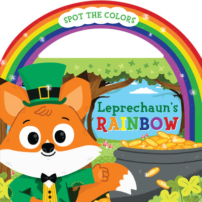 Leprechaun's Rainbow with Handle by Christy Tortland book cover